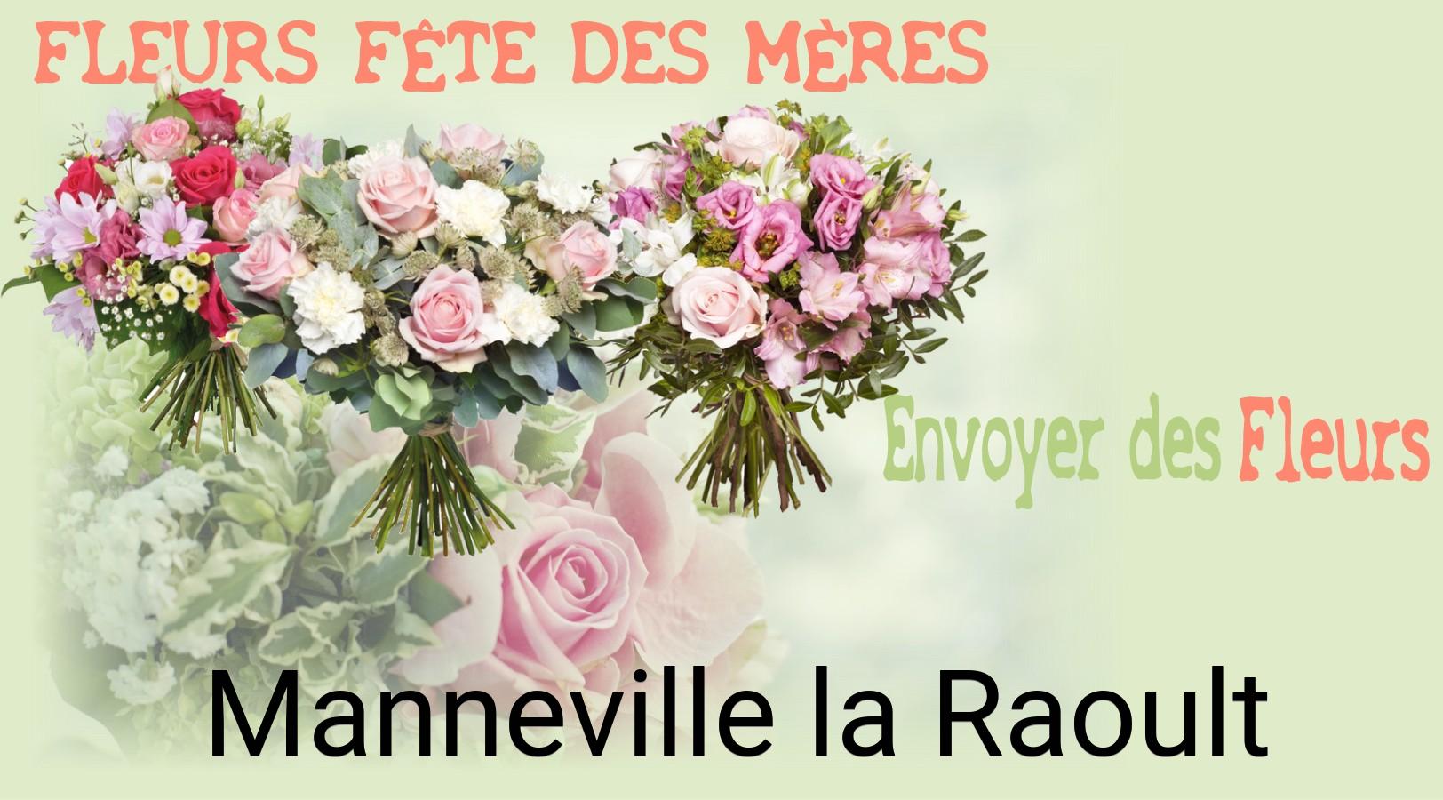 Bouquet de Fête des Mères livré à Manneville-la-Raoult